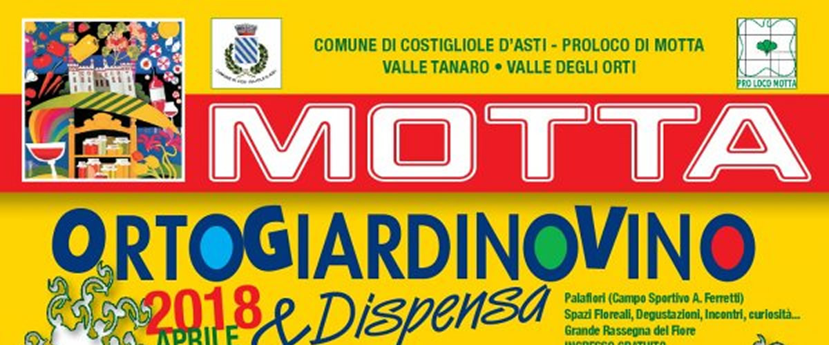 A Motta di Costigliole d’Asti si gusta la primavera con “Ortogiardinovino & Dispensa”.